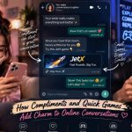 How compliments and quick games add charm to online conversations